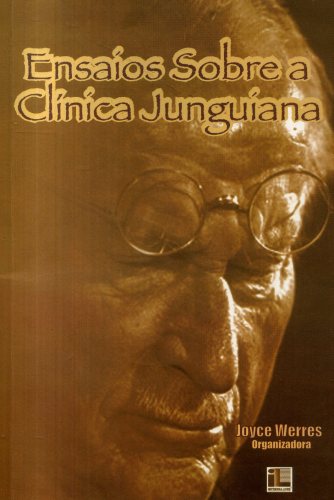 Ensaios Sobre a Clínica Junguiana