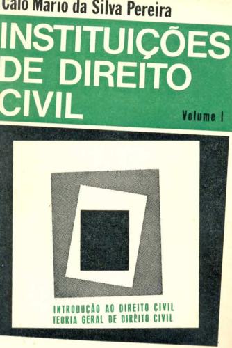 Instituições de Direito Civil (Volume 1)