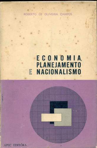 Economia, Planejamento e Nacionalismo