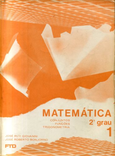 Matemática (Volume I): 2º Grau