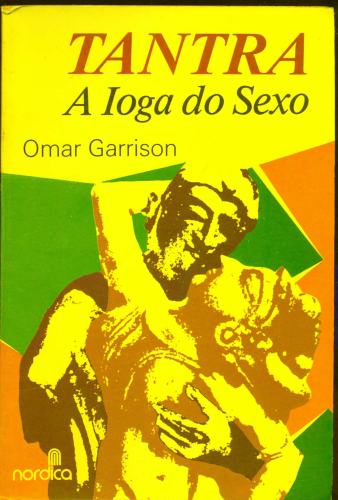 Tantra - O Yoga do Sexo