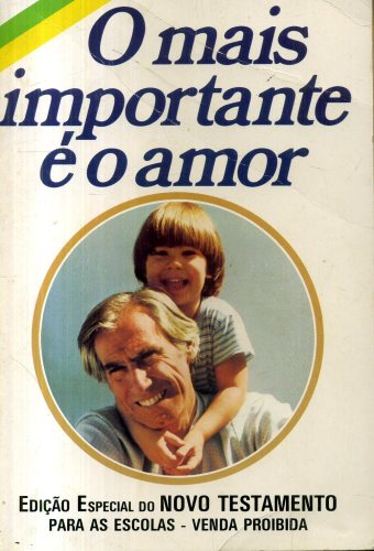 O Mais Importante é o Amor