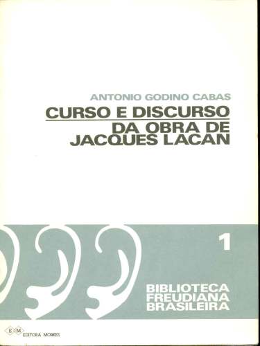 Curso e Discurso da Obra de Jacques Lacan