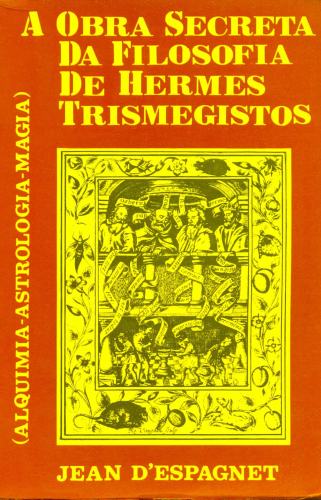 A Obra Secreta da Filosofia de Hermes Trismegistos