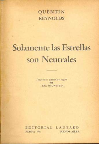 Sollamente las Estrellas son Neutrales