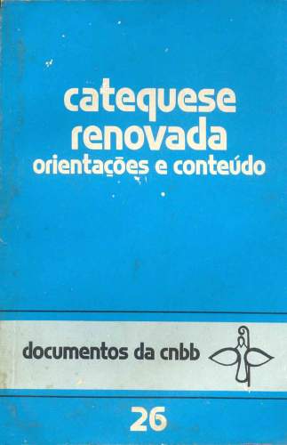 Catequese Renovada: Orientações e Conteúdo