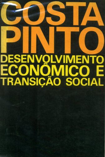 Desenvolvimento Econômico e Transição Social