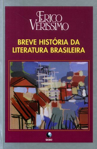 Breve História da Literatura Brasileira