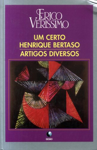 Um Certo Henrique Bertaso / Artigos Diversos