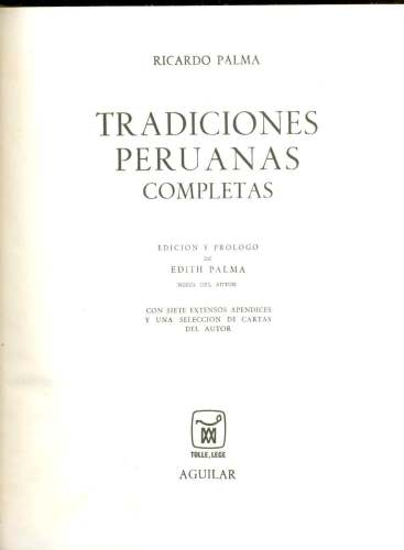 Ricardo Palma: Tradiciones Peruanas Completas