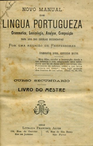 Novo Manual de Lingua Portugueza - Grammatica, Lexicologia, Analyse, Composição