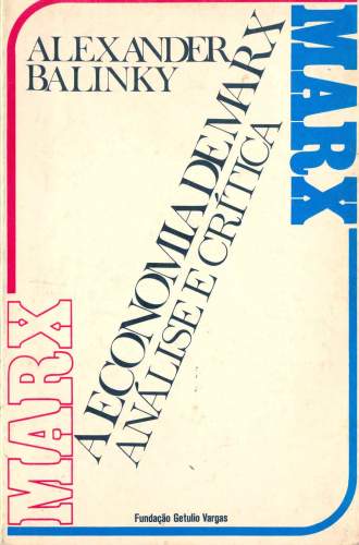 A Econômia de Marx: Análise e Crítica