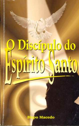 O Discípulo do Espírito Santo