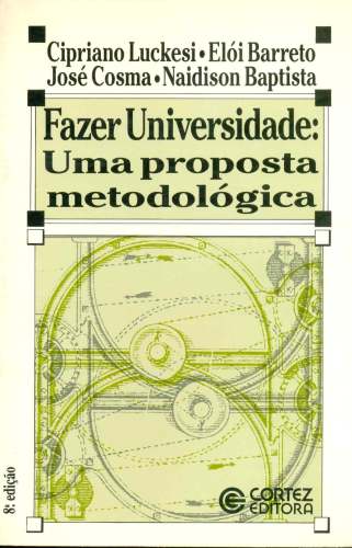 Fazer Universidade: Uma Proposta Metodológica