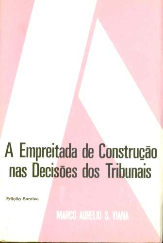 A Empreitada de Construção nas Decisões dos Tribunais