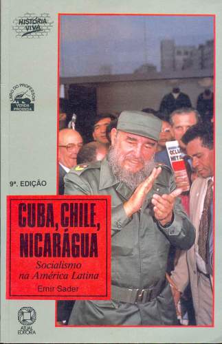 CUBA, CHILE, NICARÁGUA: SOCIALISMO NA AMÉRICA LATINA