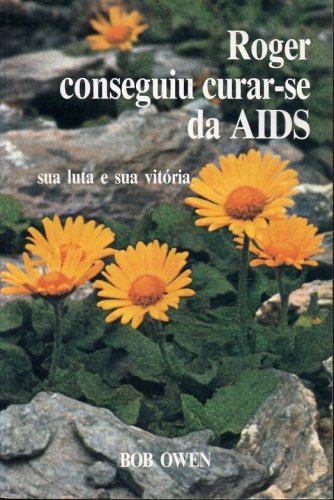 Roger Conseguiu Curar-se da AIDS