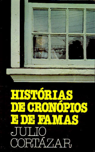 HISTÓRIAS DE CRONÓPIOS E DE FAMAS