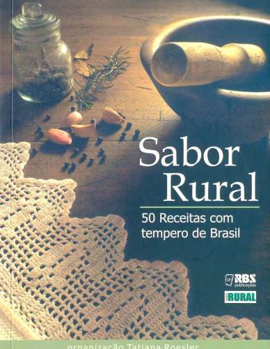 Sabor Rural: 50 Receitas com Tempero de Brasil