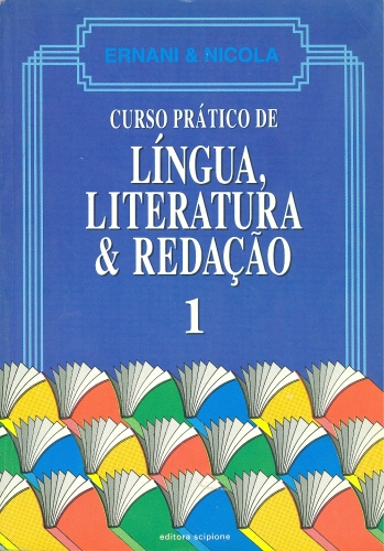 Curso Prático de Lingua, Literatura e Redação (Volume 1)