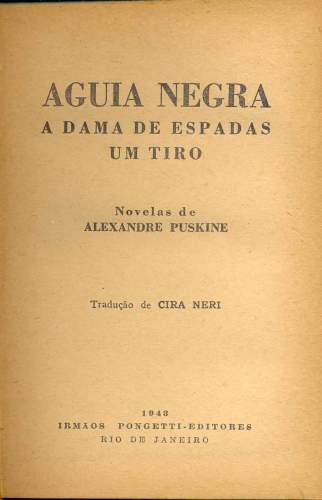 Águia Negra / A Dama de Espadas / Um Tiro