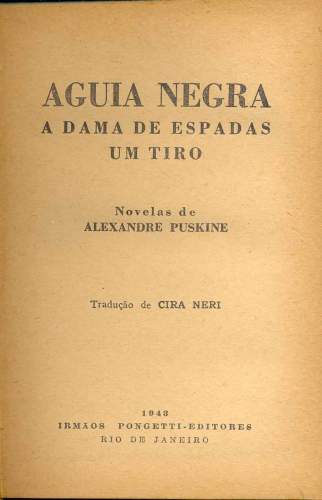 Águia Negra / A Dama de Espadas / Um Tiro