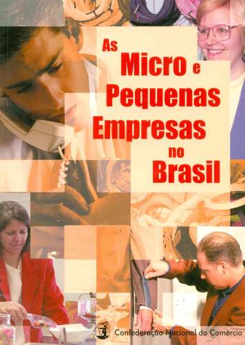 As Micro e Pequenas Empresas no Brasil