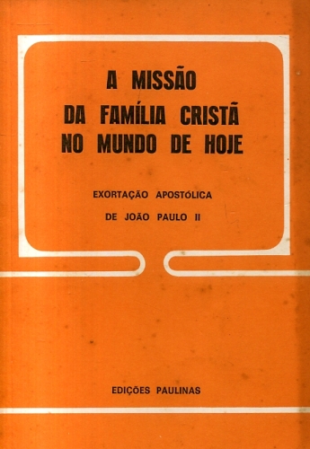 A Missão da Família Cristã No Mundo de Hoje