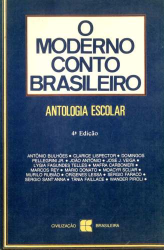 O Moderno Conto Brasileiro: Antologia Escolar