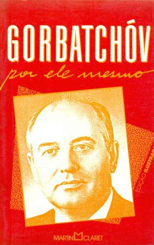 Gorbatchóv por ele mesmo