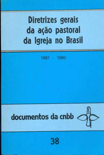 Diretrizes Gerais da Ação Pastoral da Igreja no Brasil 1991-1994