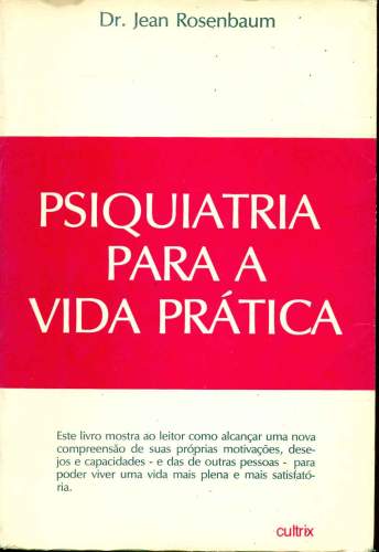 Psiquiatria para Vida Prática