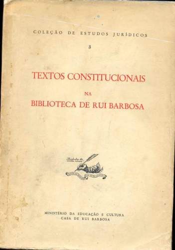 Textos Constitucionais na Biblioteca de Rui Barbosa