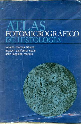 Atlas Fotomicrográfico de Histologia