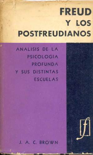 Freud y los Postfreudianos - Análisis de la Psicología Profunda y sus Distintas Escuelas