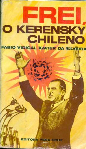 Frei, o Kerensky Chileno