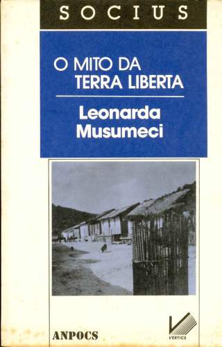 O Mito da Terra Liberta