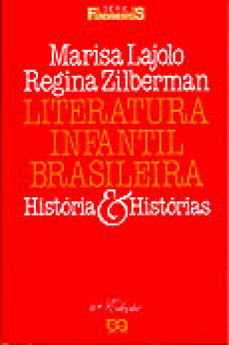 Literatura Infantil Brasileira - História E Histórias