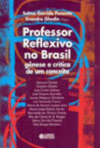 Professor Reflexivo No Brasil - Gênese E Crítica De Um Conceito - 4ª Edição