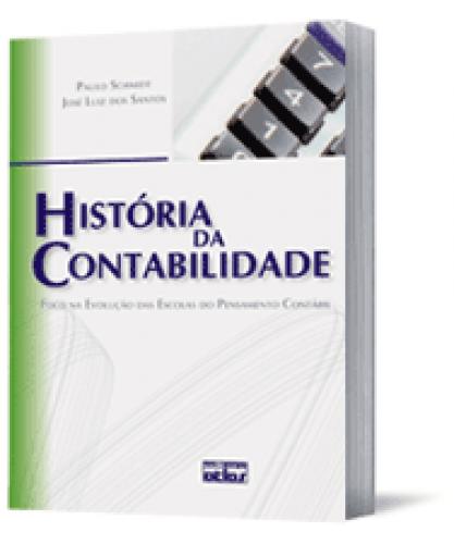 História da Contabilidade: Foco na Evolução Das Escolas do Pensamento Contábil