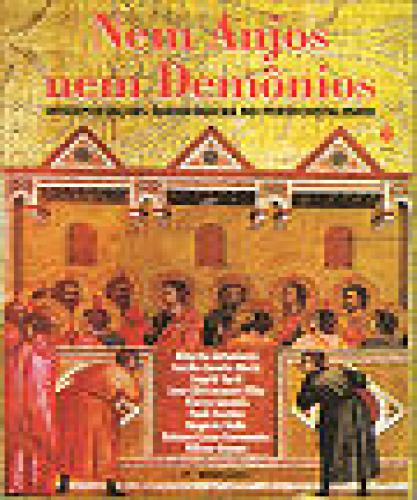 Nem Anjos Nem Demônios - Interpretações Sociológicas do Pentecostalismo