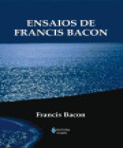 Ensaios De Francis Bacon