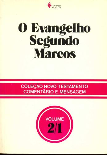O Evangelho segundo Marcos - Primeira Parte