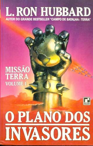 O Plano dos Invasores - Missão Terra - Vol. 1