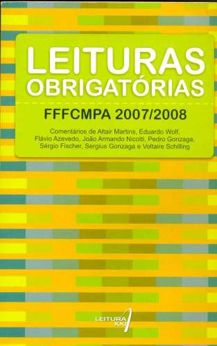LEITURAS OBRIGATORIAS - vestibular FFFCMPA 2007/2008