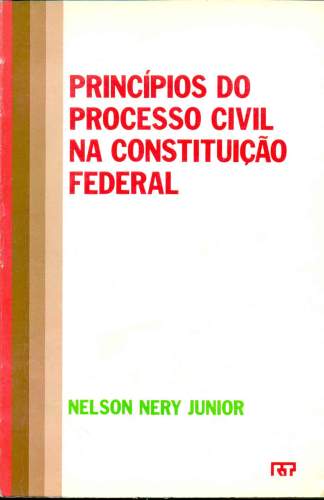 Princípios do Processo Civil a Constituição Federal