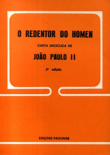 O Redentor do Homem - Carta Encíclica de João Paulo II