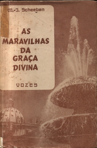 As Maravilhas da Graça Divina