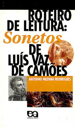 ROTEIRO DE LEITURA: SONETOS DE LUÍS VAZ DE CAMÕES
