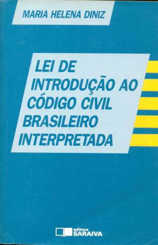 Lei de Introdução ao Código Civil Brasileiro Interpretada